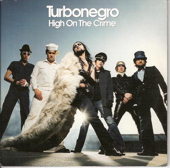 Turbonegro - High On The Crime
